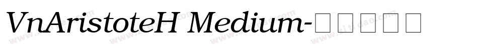VnAristoteH Medium字体转换